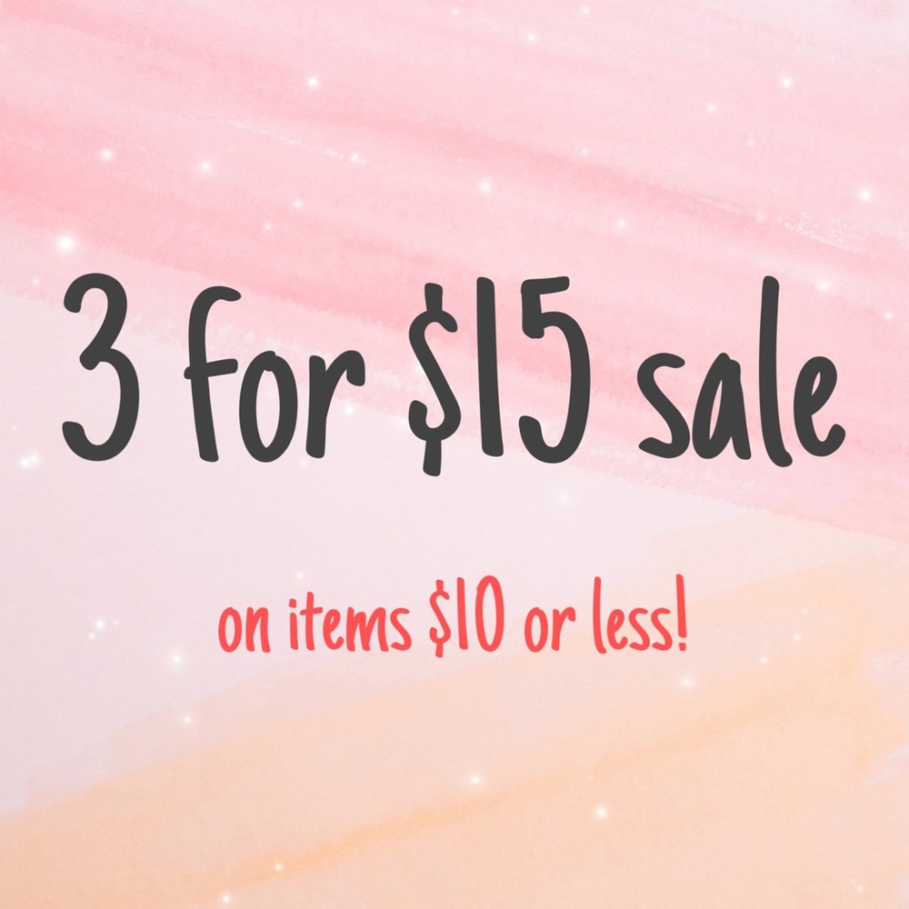3 for $15 sale!